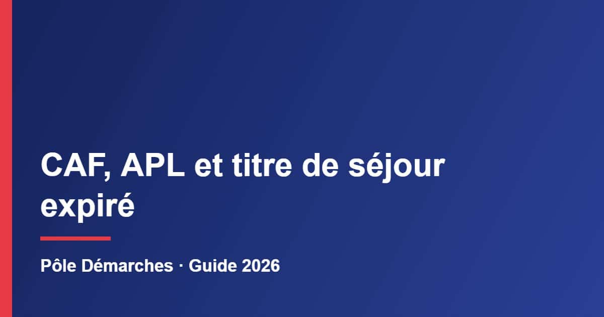 Allocations CAF suspendues après l'expiration d'un titre de séjour